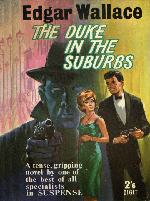 Title details for The Duke in the Suburbs by Edgar Wallace - Available